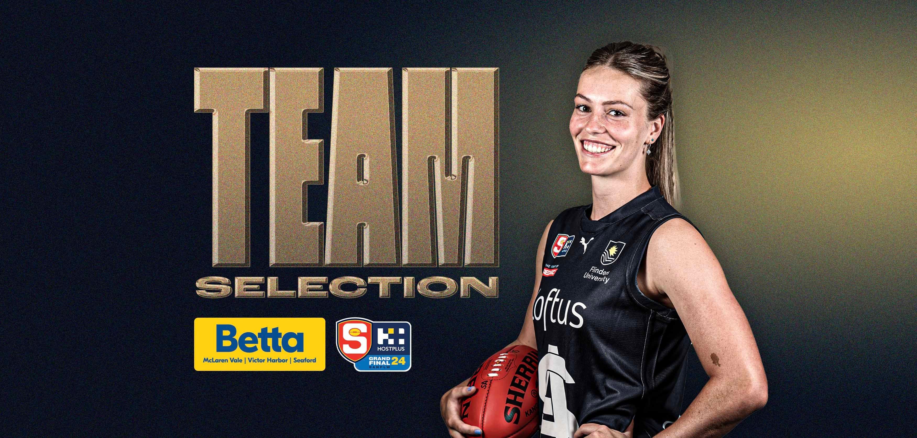 BETTA Teams Selection: SANFLW Grand Final v Norwood BETTA Teams Selection: SANFLW Grand Final v Norwood